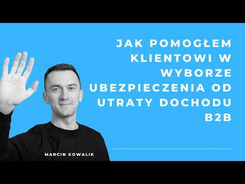 Jak pomogłem klientowi w wyborze ubezpieczenia od utraty dochodu B2B