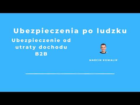 Ubezpieczenie od utraty dochodu B2B