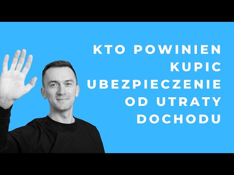 Które zawody powinny być objęte ubezpieczeniem od utraty dochodu?