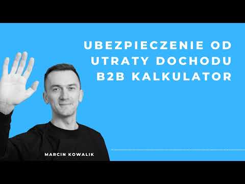 Ubezpieczenie od utraty dochodu b2b kalkulator