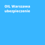 OIL Warszawa ubezpieczenie