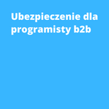 Ubezpieczenie dla programisty b2b