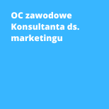 OC zawodowe Konsultanta ds. marketingu