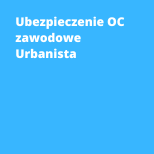 Ubezpieczenie OC zawodowe Urbanista
