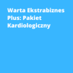 Warta Ekstrabiznes Plus: Pakiet Kardiologiczny