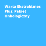 Warta Ekstrabiznes Plus: Pakiet Onkologiczny