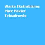 Warta Ekstrabiznes Plus: Pakiet Telezdrowie