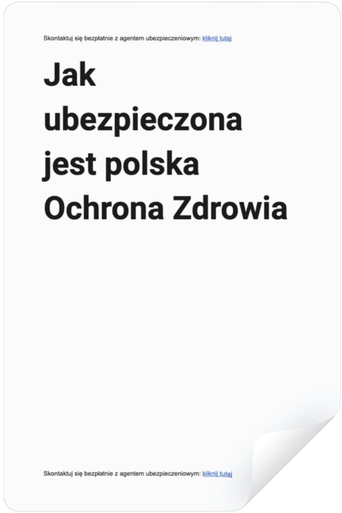 Jak ubezpieczona jest polska Ochrona Zdrowia