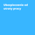 Ubezpieczenie od utraty pracy